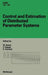 Control and Estimation of Distributed Parameter Systems: International Conference in Vorau, Austria, July 14-20, 1996 by W. Desch