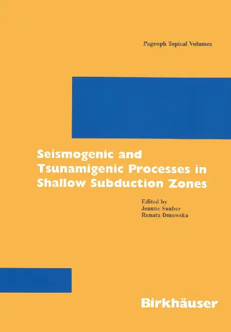 Seismogenic and Tsunamigenic Processes in Shallow Subduction Zones by Jeanne Sauber