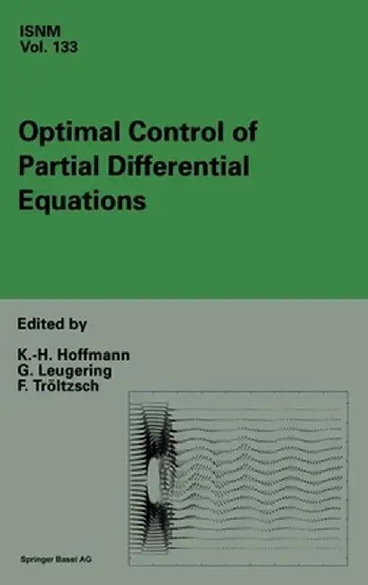 Optimal Control of Partial Differential Equations: International Conference in Chemnitz, Germany, April 20-25, 1998 by K. H. Hoffmann