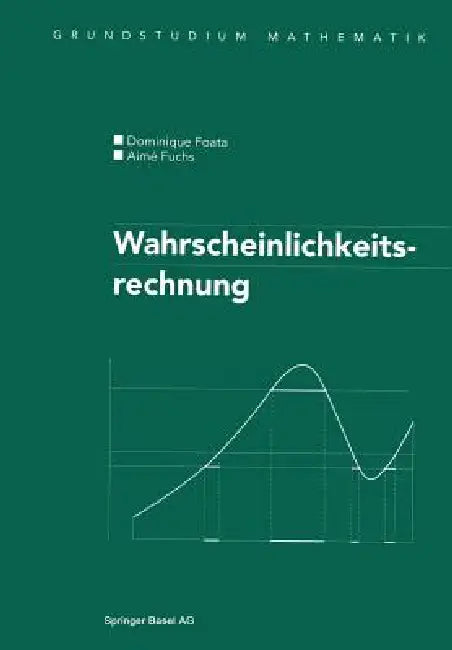 Wahrscheinlichkeitsrechnung by Dominique Foata, Aime Fuchs