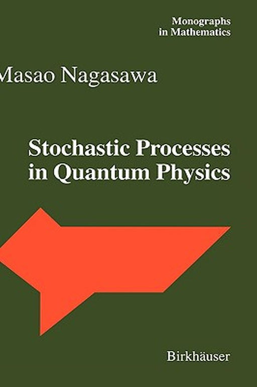 Stochastic Processes in Quantum Physics by Masao Nagasawa