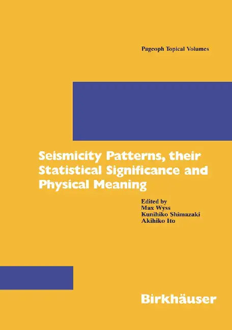 Seismicity Patterns, Their Statistical Significance and Physical Meaning by Max Wyss
