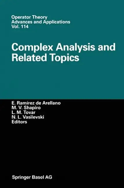 Complex Analysis and Related Topics by E. R. de Arellano