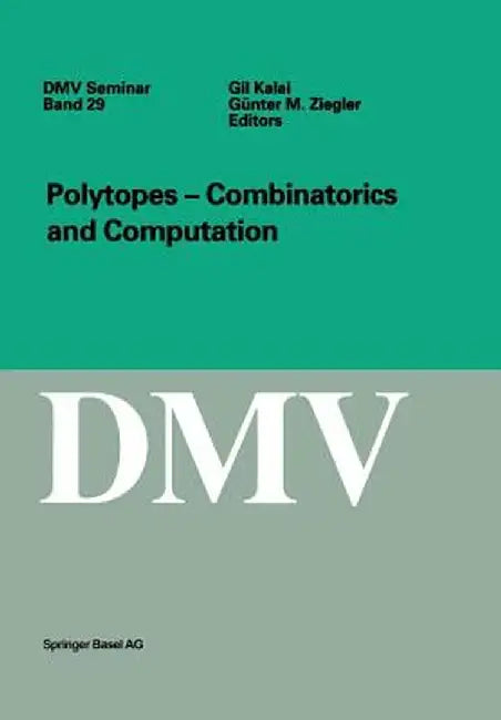 Polytopes - Combinations and Computation by Gil Kalai