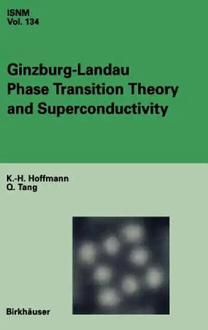 Ginzburg-Landau Phase Transition Theory and Superconductivity by K. -H Hoffmann