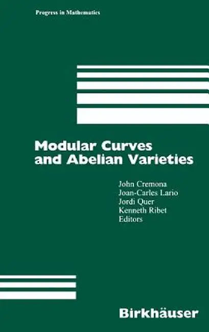 Modular Curves and Abelian Varieties by John Cremona