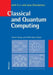 Classical and Quantum Computing: With C++ and Java Simulations by Yorick Hardy