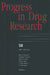 Progress in Drug Research by Ernst M. Jucker