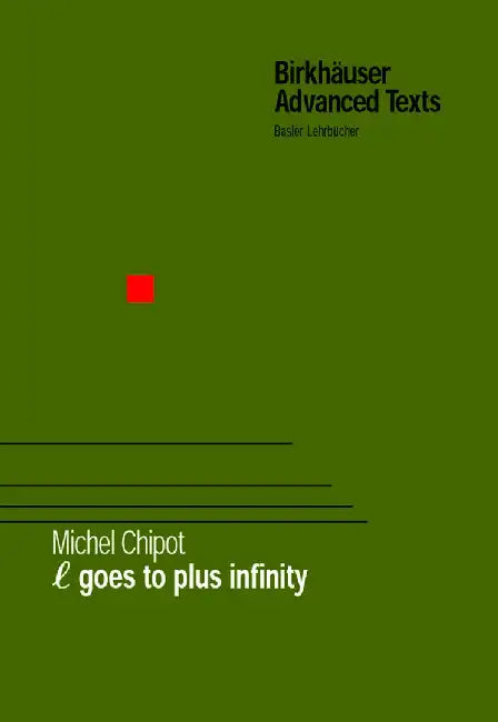 ℓ Goes to Plus Infinity by Michel Chipot