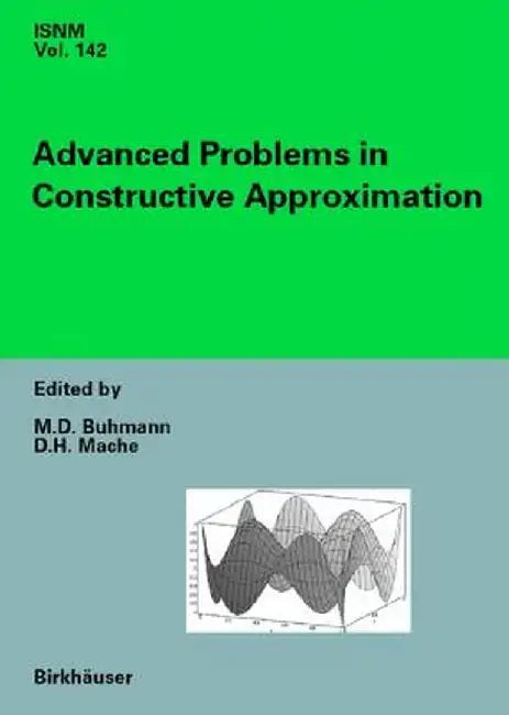 Advanced Problems in Constructive Approximation: 3rd International Dortmund Meeting on Approximation Theory (Idomat) 2001 by Martin D. Buhmann