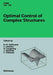 Optimal Control of Complex Structures: International Conference in Oberwolfach, June 4-10, 2000 by K. H. Hoffmann