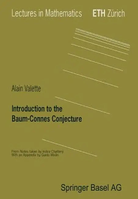 Introduction to the Baum-Connes Conjecture by Alain Valette