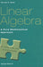 Linear Algebra: A Pure Mathematical Approach by H. E. Rose