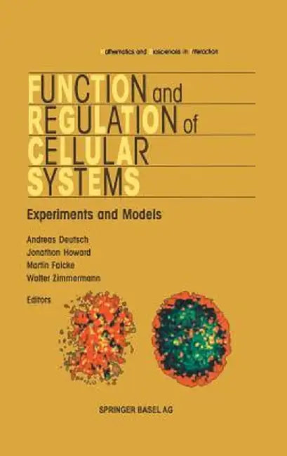 Function and Regulation of Cellular Systems by Andreas Deutsch