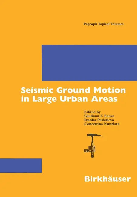 Seismic Ground Motion in Large Urban Areas by Giuliano F. Panza