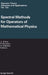 Spectral Methods for Operators of Mathematical Physics by Jan Janas