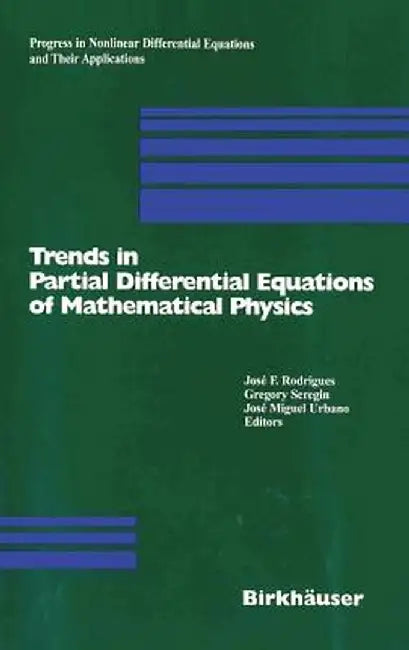 Trends in Partial Differential Equations of Mathematical Physics by José F. Rodrigues