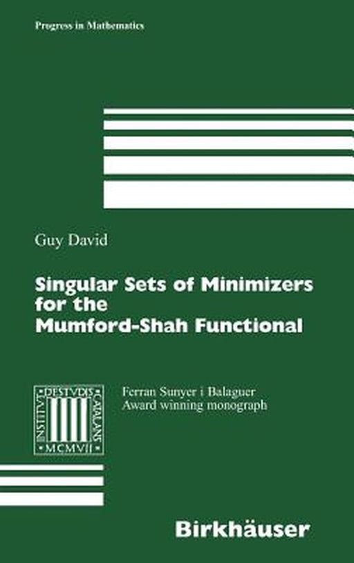 Singular Sets of Minimizers for the Mumford-Shah Functional by Guy David