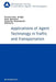 Applications of Agent Technology in Traffic and Transportation by Franziska Klügl