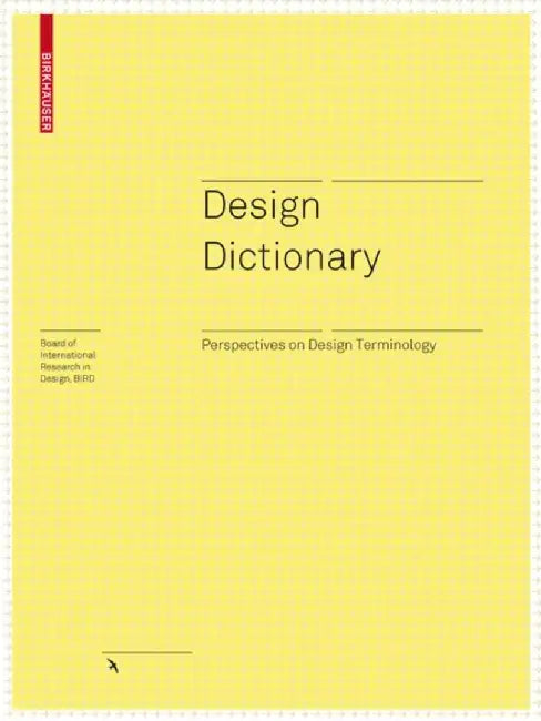 Design Dictionary: Perspectives on Design Terminology by Michael Erlhoff