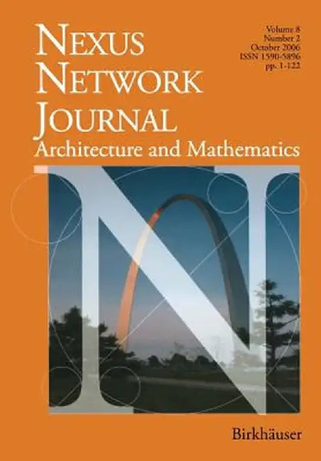 Nexus Network Journal 8,2: Architecture and Mathematics by Kim Williams