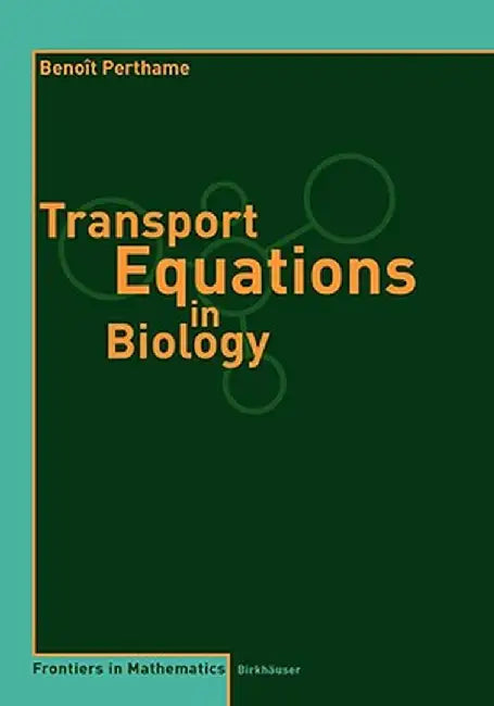 Transport Equations in Biology by Benoît Perthame