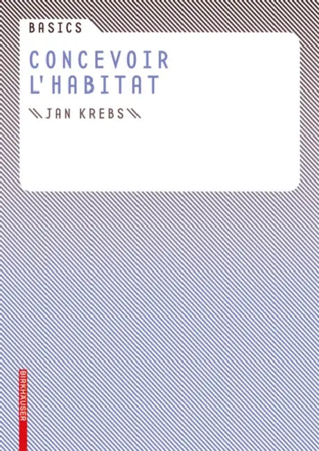 Basics Concevoir L Habitat by Jan Krebs