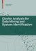 Cluster Analysis for Data Mining and System Identification by János Abonyi, Balázs Feil