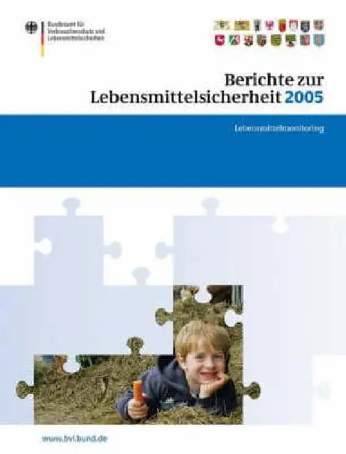 Berichte Zur Lebensmittelsicherheit 2005: Lebensmittel-Monitoring by Peter Brandt