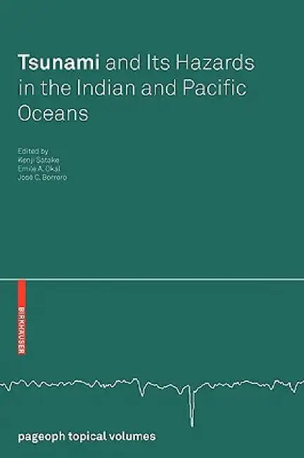 Tsunami and Its Hazards in the Indian and Pacific Oceans by Kenji Satake