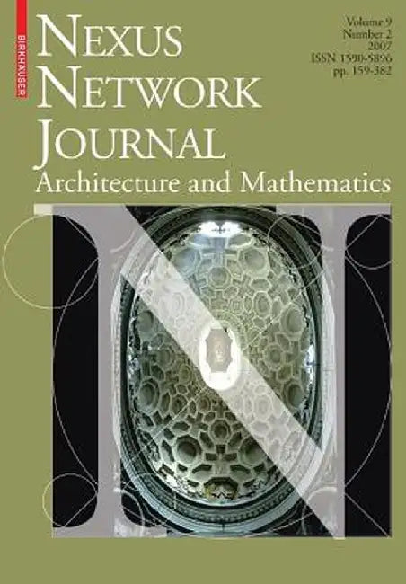 Nexus Network Journal 9,2: Architecture and Mathematics by Kim Williams