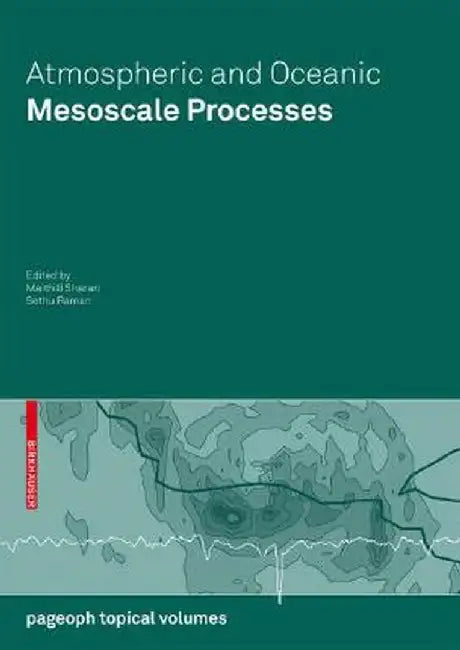 Atmospheric and Oceanic Mesoscale Processes by Maithili Sharan