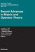Recent Advances in Matrix and Operator Theory by Joseph A. Ball