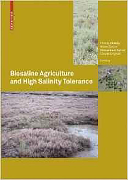 Biosaline Agriculture And High Salinity Tolerance