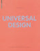 Universal Design: Lösungen Für Einen Barrierefreien Alltag by Oliver Herwig