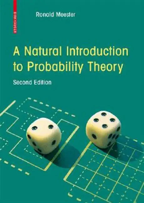 A Natural Introduction to Probability Theory by R. Meester