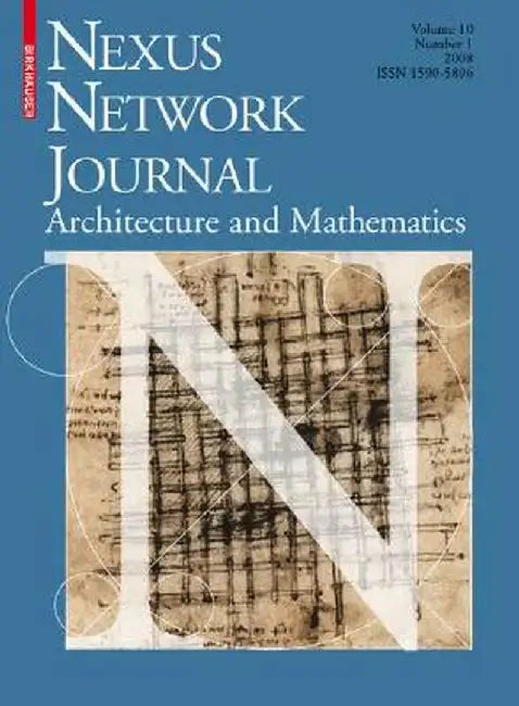 Nexus Network Journal 10,1: Architecture and Mathematics by Kim Williams