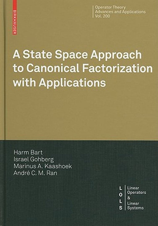 A State Space Approach to Canonical Factorization with Applications by Harm Bart