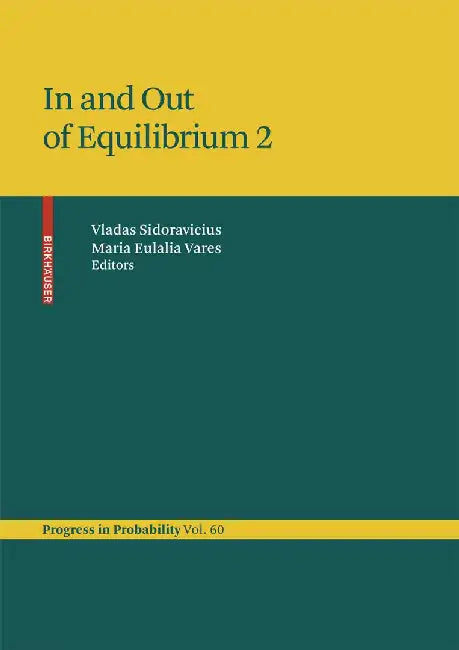 In and Out of Equilibrium 2 by Vladas Sidoravicius