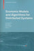 Economic Models And Algorithms For Distributed Systems by Dirk Neumann, Mark Baker, Omer F. Rana