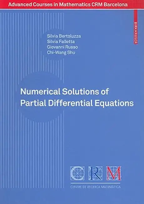 Numerical Solutions of Partial Differential Equations by Silvia Bertoluzza