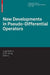 New Developments in Pseudo-Differential Operators: Isaac Group in Pseudo-Differential Operators (Igpdo), Middle East Technical University, Ankara, Tur by Luigi Rodino