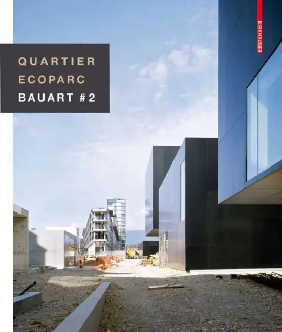 Quartier Ecoparc: Bauart # 2 by Bruno Marchand