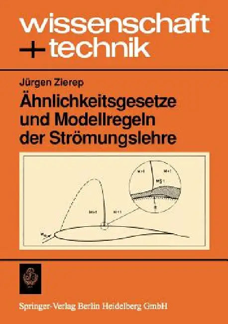 Ähnlichkeitsgesetze Und Modellregeln Der Strömungslehre by Jürgen Zierep