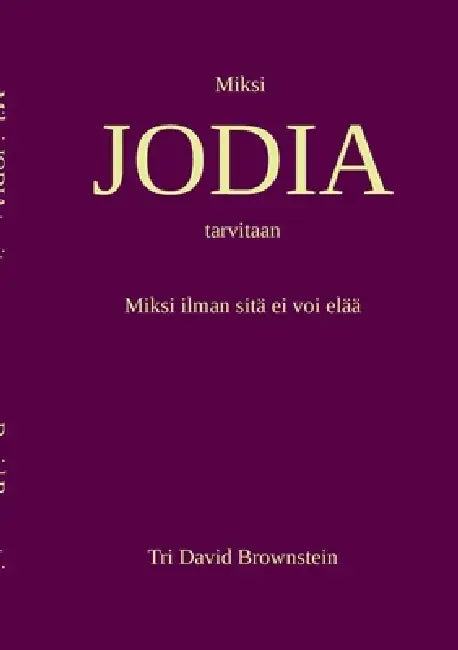 Miksi JODIA tarvitaan by David Brownstein