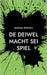 De Deiwel macht sei Spiel: Geschichte un Gedichte uff Pälzisch by Schwarz, Andreas