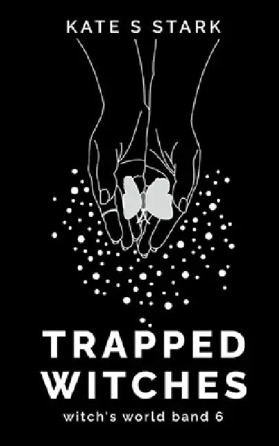 Trapped Witches: Witch's World 6 by Kate S. Stark