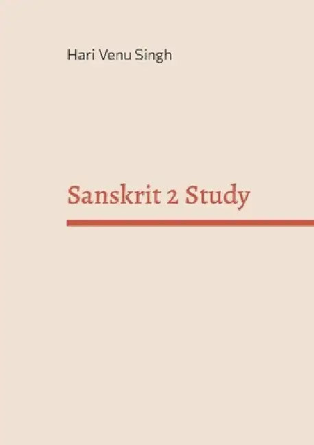 Sanskrit 2 Study by Hari Venu Singh
