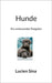 Hunde: Ein umfassender Ratgeber by Sina, Lucien