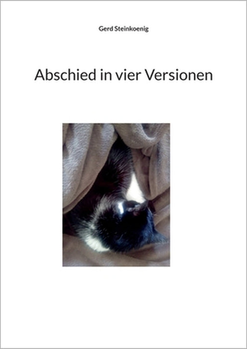 Abschied in vier Versionen by Gerd Steinkoenig